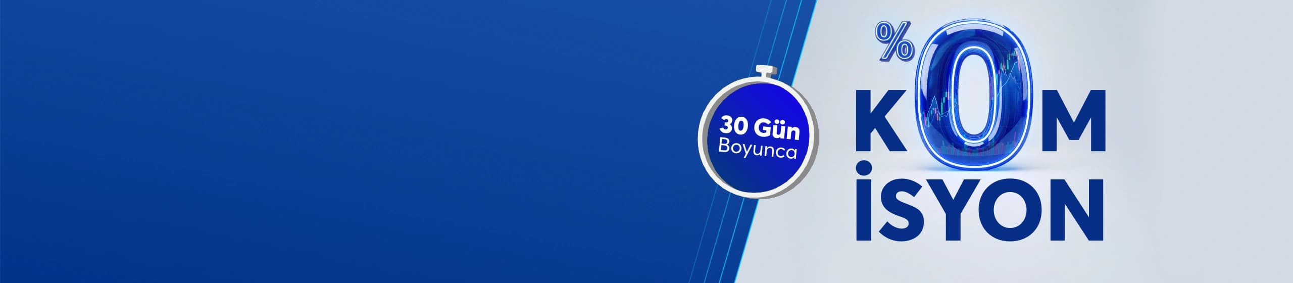 Yeni Hesap Açanlara
Hisse Senedi Alım-Satım İşlemlerinde Sıfır (%0) Komisyon!