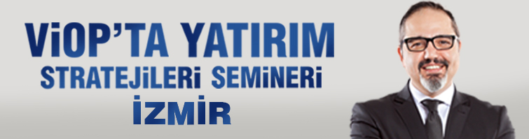 27 Mart 2017 VİOP’ta Yatırım Stratejileri Semineri - İzmir